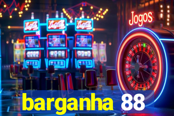 barganha 88